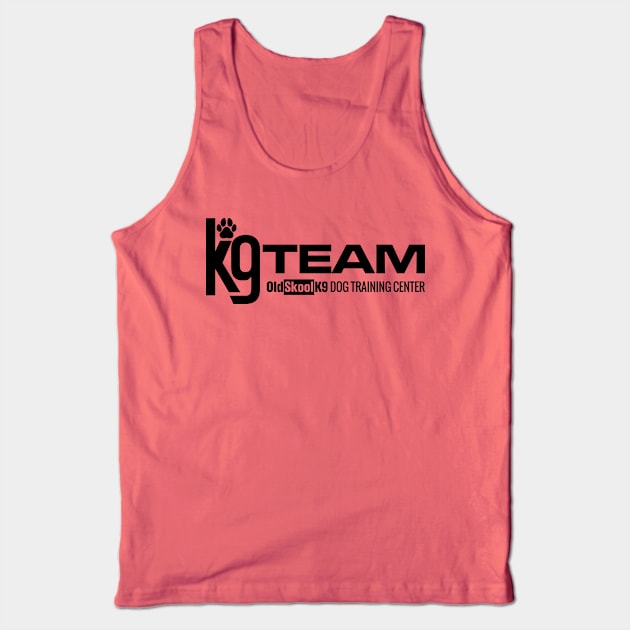 K-9 Team  - OldSkoolK9 Tank Top by OldskoolK9